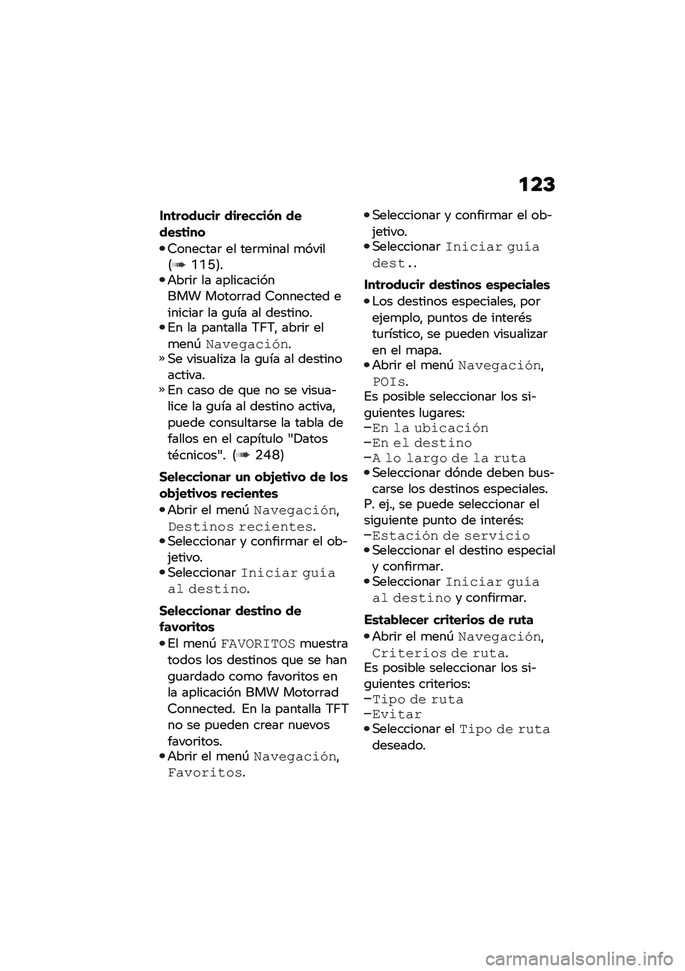 BMW MOTORRAD R 1250 RS 2021  Manual de instrucciones (in Spanish) �
��C
���	����\f��� ��������� �����\b�	���
�6�������	 �� ���	�
���� �
�����8�N�N�C�9��+��	��	 �� ������������� �����	�	�� �6�����