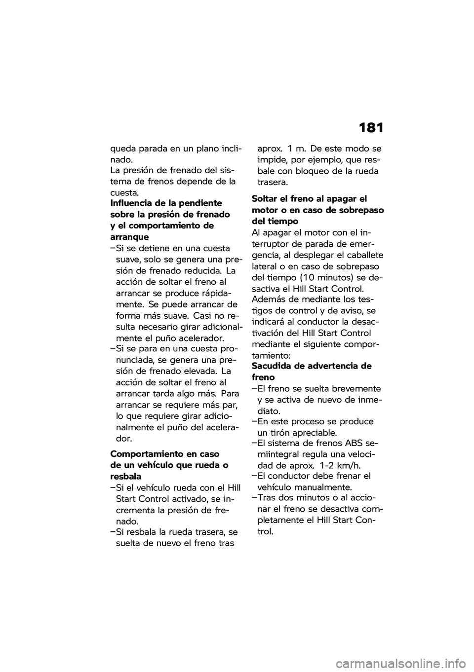 BMW MOTORRAD R 1250 RS 2021  Manual de instrucciones (in Spanish) �
�<�

�\f�
��� ���	��� �� �
� ����� ������&������$� ��	����� �� ��	����� ��� ����&���
� �� ��	���� ������� �� ����
��������