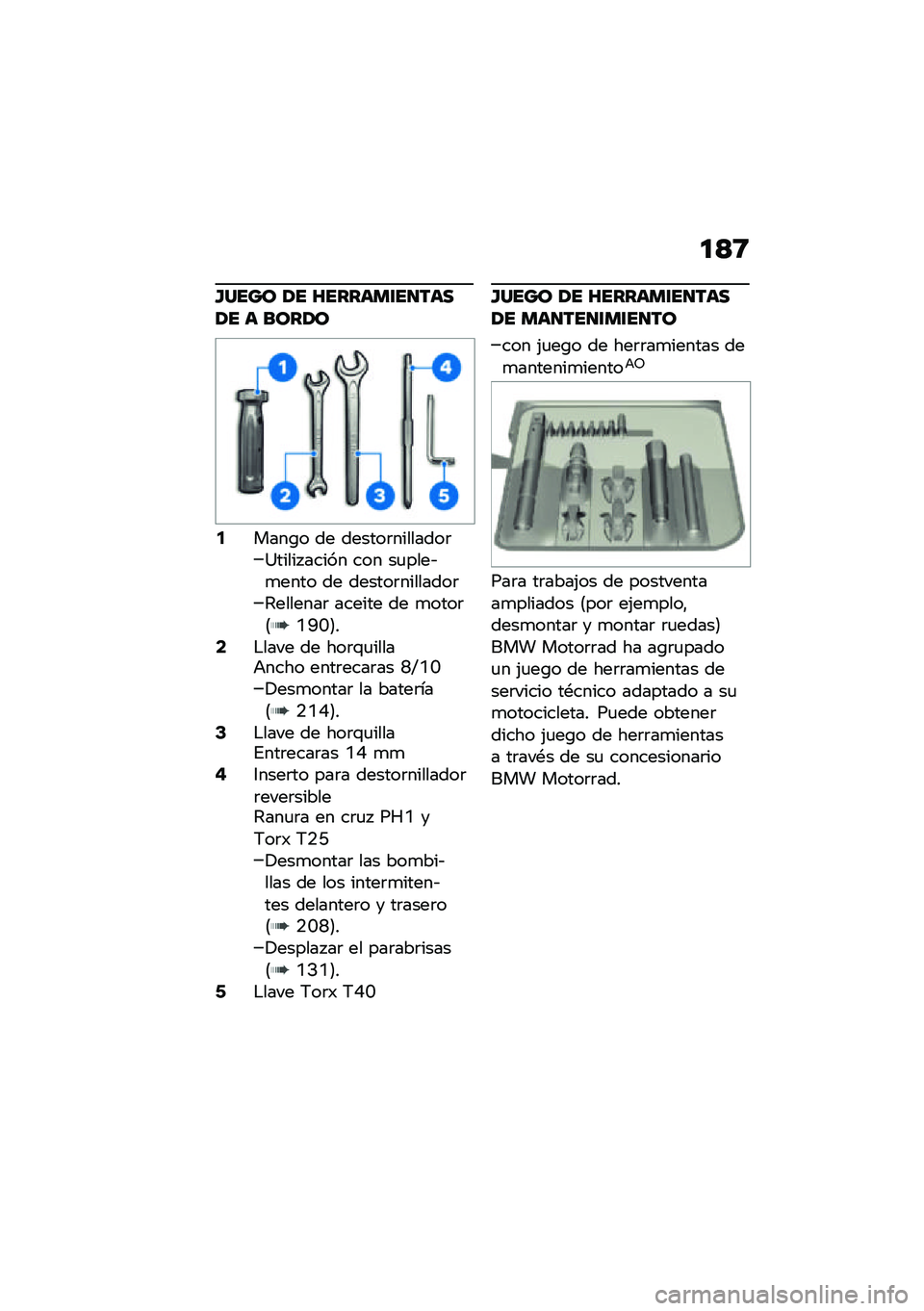 BMW MOTORRAD R 1250 RS 2021  Manual de instrucciones (in Spanish) �
�<�8
�H���� �1� �U������\f��
����1� � ����1�
�5����\b� �� ������	��������	�=����� ����� ��� ��
����&�
���� �� ������	��������	