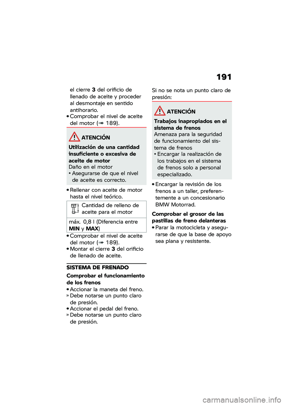BMW MOTORRAD R 1250 RS 2021  Manual de instrucciones (in Spanish) �
�?�

�� ����	�	��9��� ��	������ ��������� �� ������ � ��	������	�� ����
�����(� �� ��������������	��	����6��
��	����	 �� �