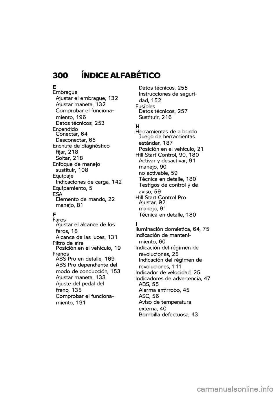 BMW MOTORRAD R 1250 RS 2021  Manual de instrucciones (in Spanish) �C�\b�\b �W�
�1�\f�� ���6���S��\f��
��%�
��	��\b�
��+�(�
����	 �� ��
��	��\b�
��" �N�>�.�+�(�
����	 �
������" �N�>�.�6��
��	����	 �� ��
�������&�
�����
