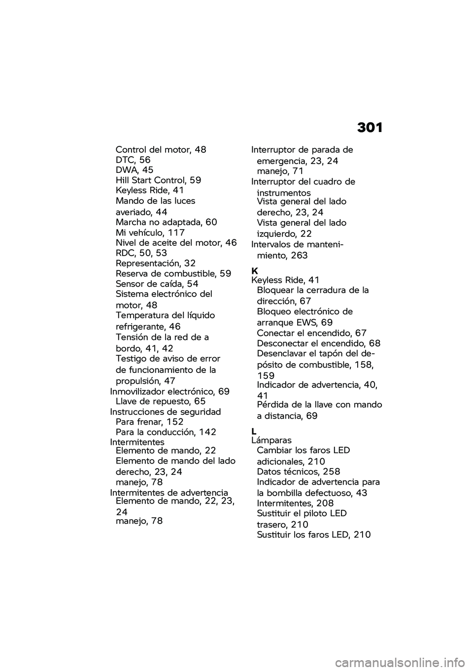 BMW MOTORRAD R 1250 RS 2021  Manual de instrucciones (in Spanish) �C�\b�

�6����	�� ��� �
����	�" �F�L�!�7�6�" �C�H�!��+�" �F�C�S��� �,���	� �6����	���" �C�A�R������ �4����" �F�N����� �� ��� ��
�������	�����" �F�F