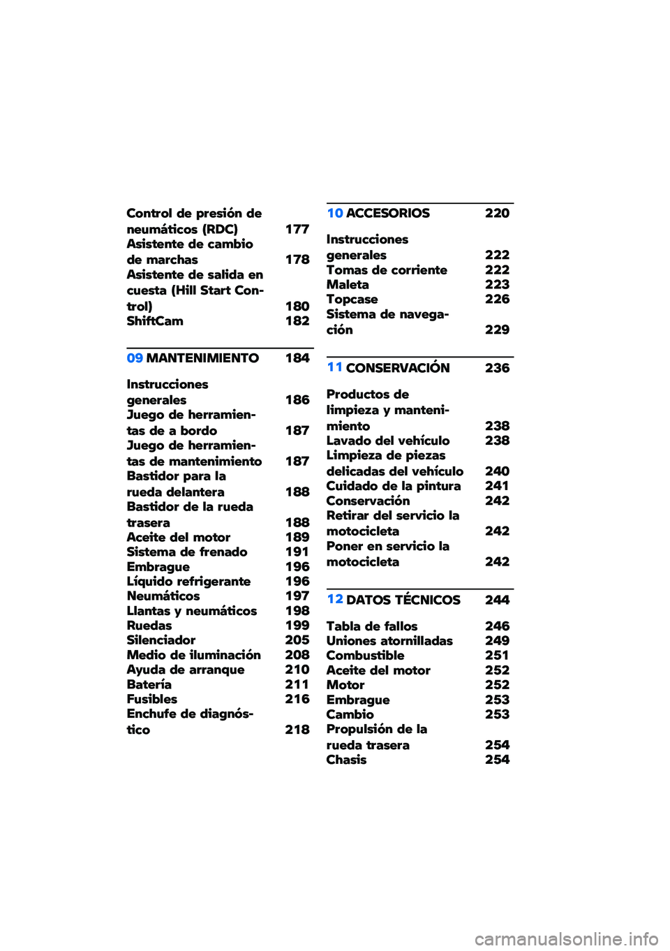 BMW MOTORRAD R 1250 RS 2021  Manual de instrucciones (in Spanish) �� ���� �, �3� �.������ �3����&�+�N���� � �J��1��L �
�8�8��������� �3� ���+�$�� �3� �+����>�� �
�8�<��������� �3� ���,��3� ����&���� �J�U��