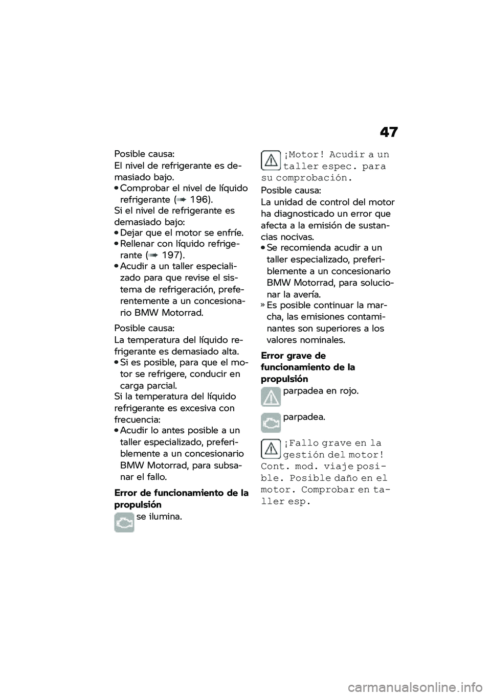 BMW MOTORRAD R 1250 RS 2021  Manual de instrucciones (in Spanish) �"�8
������� ���
���:
�%� ����� �� �	���	��\b��	���� �� ���&�
������ ���(���6��
��	����	 �� ����� �� ���\f�
����	���	��\b��	���� �8�