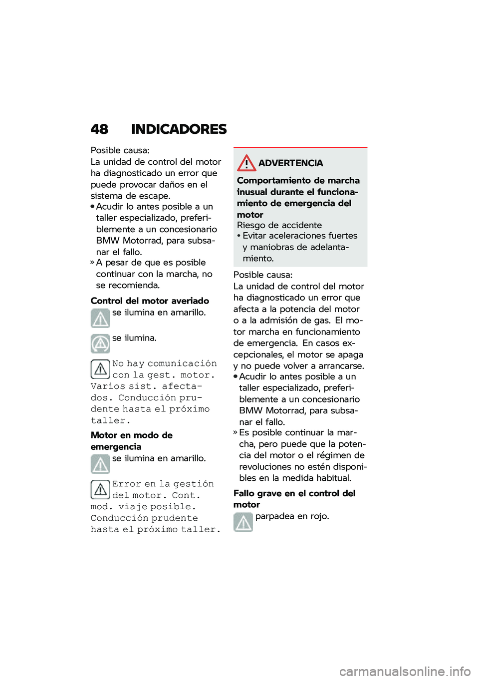BMW MOTORRAD R 1250 RS 2021  Manual de instrucciones (in Spanish) �"�< �\f�
�1�\f���1����
������� ���
���:
�$� �
����� �� �����	�� ��� �
����	�� ����\b��������� �
� ��	�	��	 �\f�
���
��� ��	������	 ��