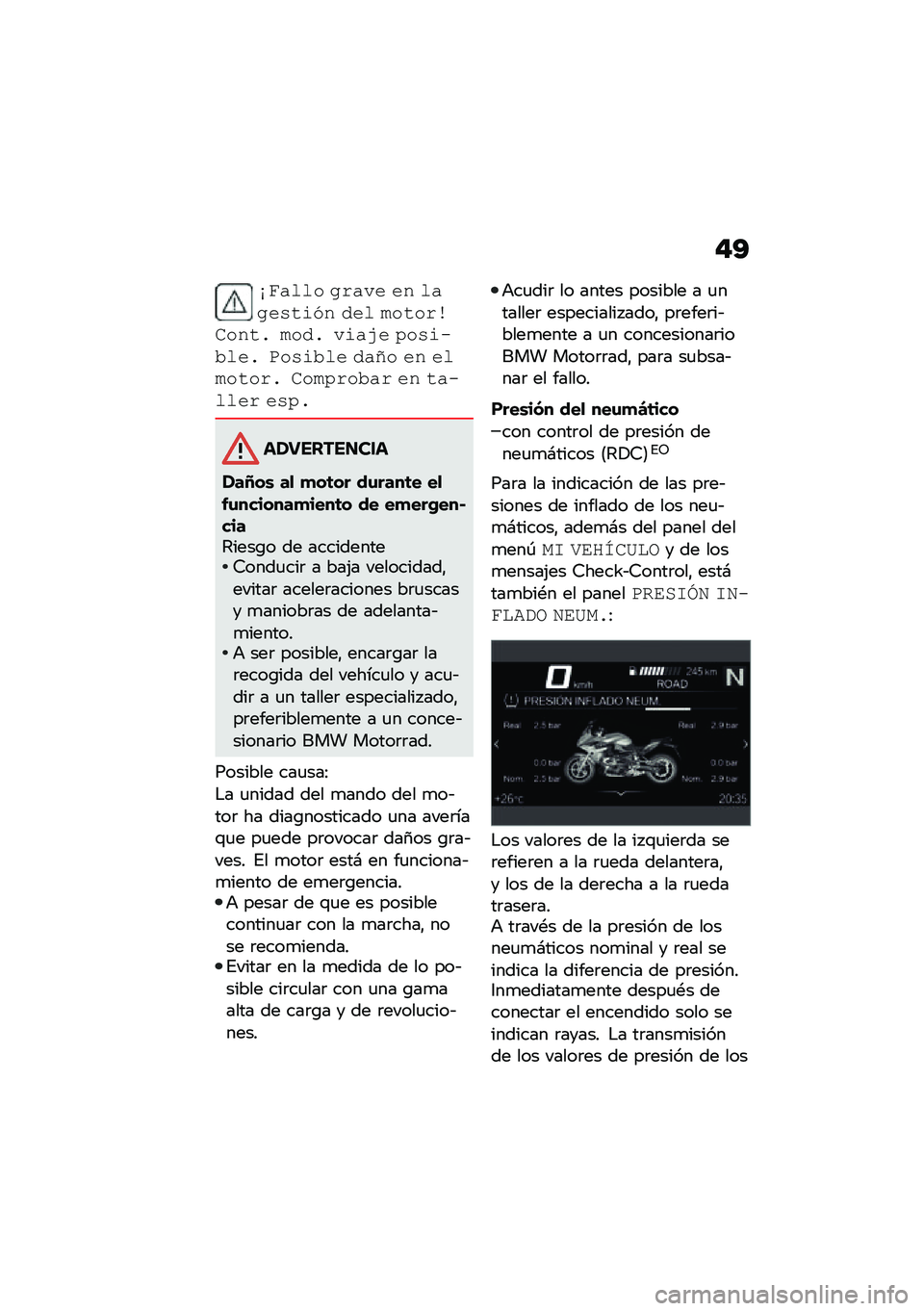 BMW MOTORRAD R 1250 RS 2021  Manual de instrucciones (in Spanish) �"�?
��1���� �
���� �� ���
��!��\f�*� ��� ������\b����� ���� ��\f��(� �/��!�\f����� �3��!�\f��� ���9� �� �������� ����/����� �� ��
