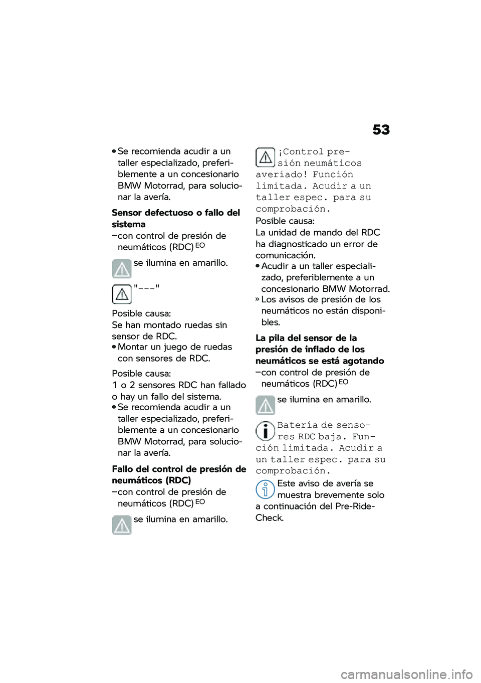 BMW MOTORRAD R 1250 RS 2021  Manual de instrucciones (in Spanish) �/�C
�,� �	����
����� ���
���	 � �
�������	 ���������� ����" ��	����	��&����
���� � �
� �����������	����� �����	�	���" ���	� ���