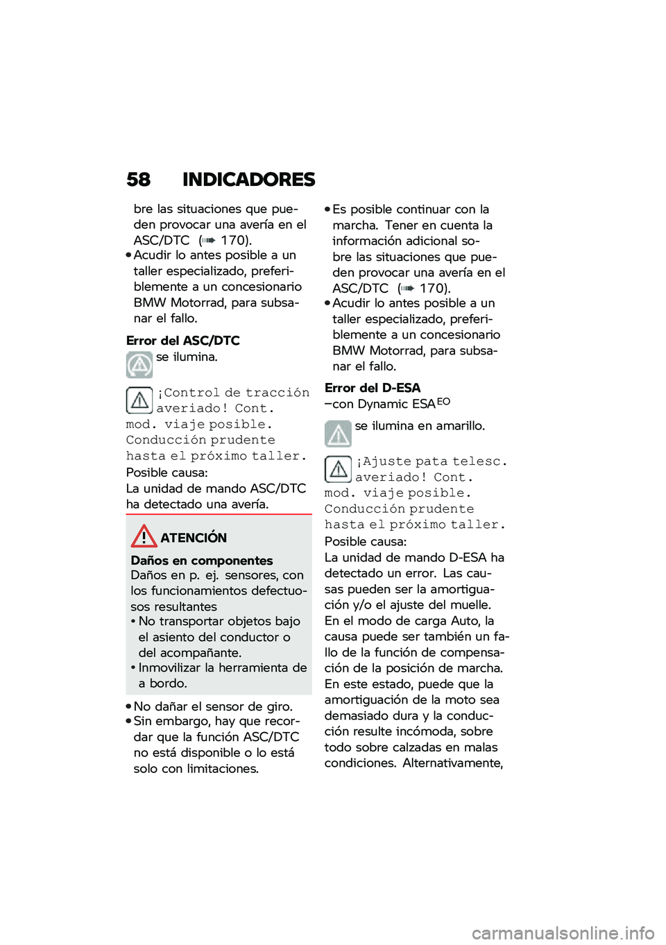 BMW MOTORRAD R 1250 RS 2021  Manual de instrucciones (in Spanish) �/�< �\f�
�1�\f���1����
��	� ��� ����
������� �\f�
� ��
��&��� ��	������	 �
�� ����	�� �� ���+�,�6�E�!�7�6 �8�N�P�J�9��+��
���	 �� ����� ����