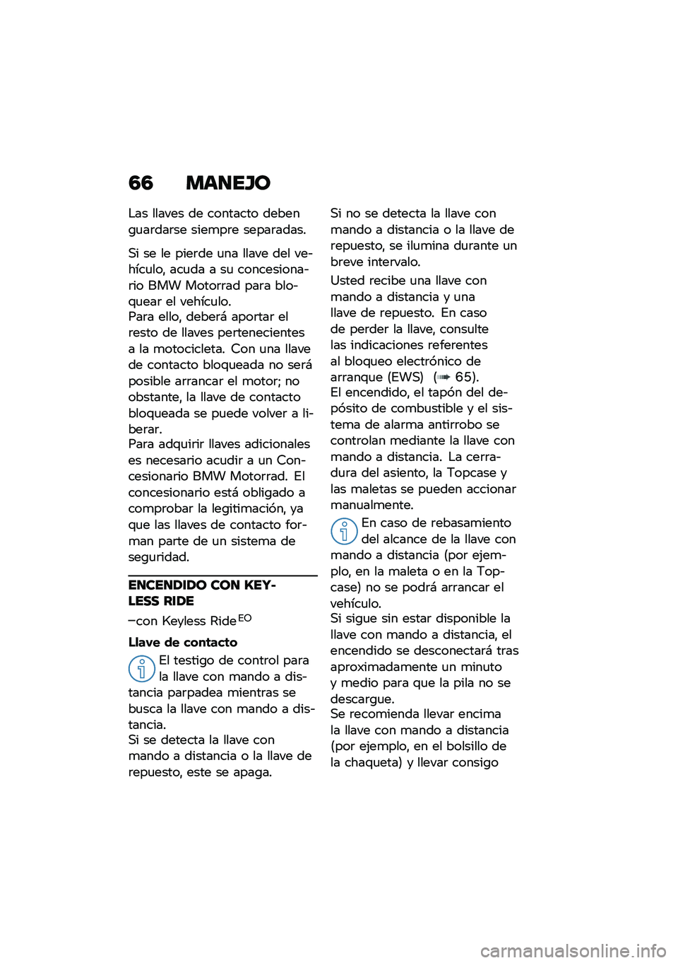 BMW MOTORRAD R 1250 RS 2021  Manual de instrucciones (in Spanish) �4�4 ���
��H�
�$�� ������ �� �������� ������\b�
��	���	�� ����
��	� �����	�����
�,� �� �� ����	�� �
�� ����� ��� ���&����
���" 