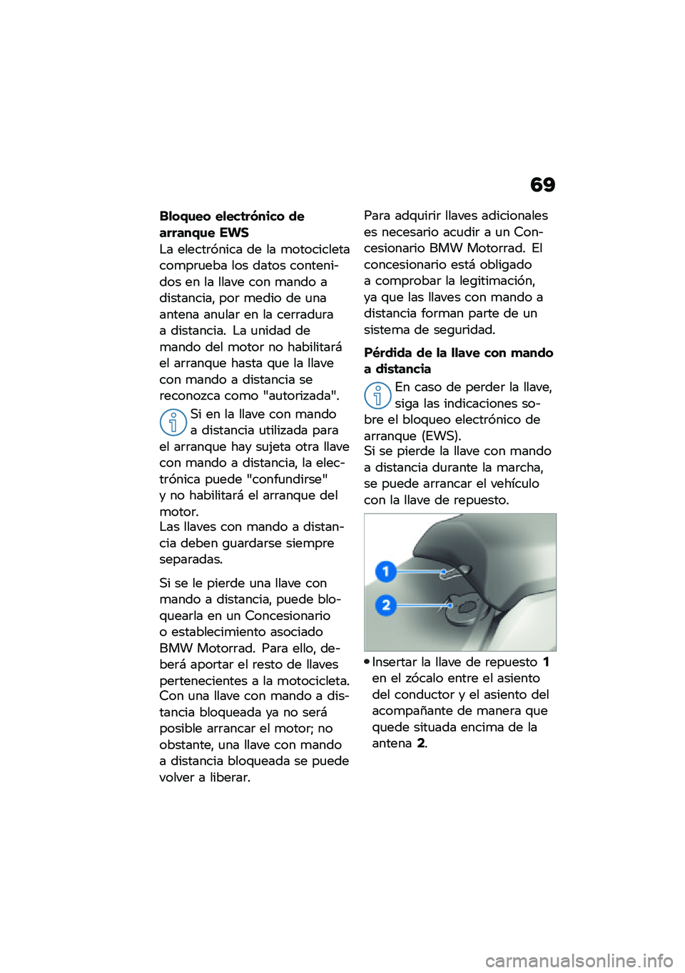 BMW MOTORRAD R 1250 RS 2021  Manual de instrucciones (in Spanish) �4�?
��
��+�\f�� ��
���	������ ��������+�\f� �� �1
�$� ������	����� �� �� �
�������������
��	�
��� ��� ����� ��������&��� �� �