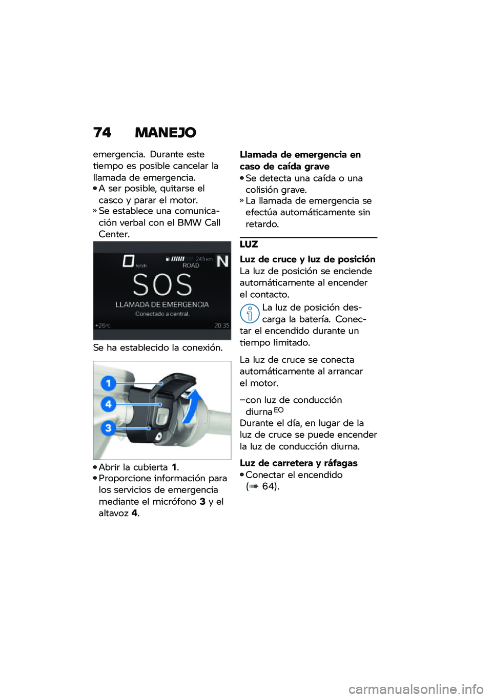 BMW MOTORRAD R 1250 RS 2021  Manual de instrucciones (in Spanish) �8�" ���
��H�
��
��	�\b������ �!�
�	���� ��������
�� �� ������� ��������	 ������
��� �� ��
��	�\b�������+ ���	 ��������" �\f�
���