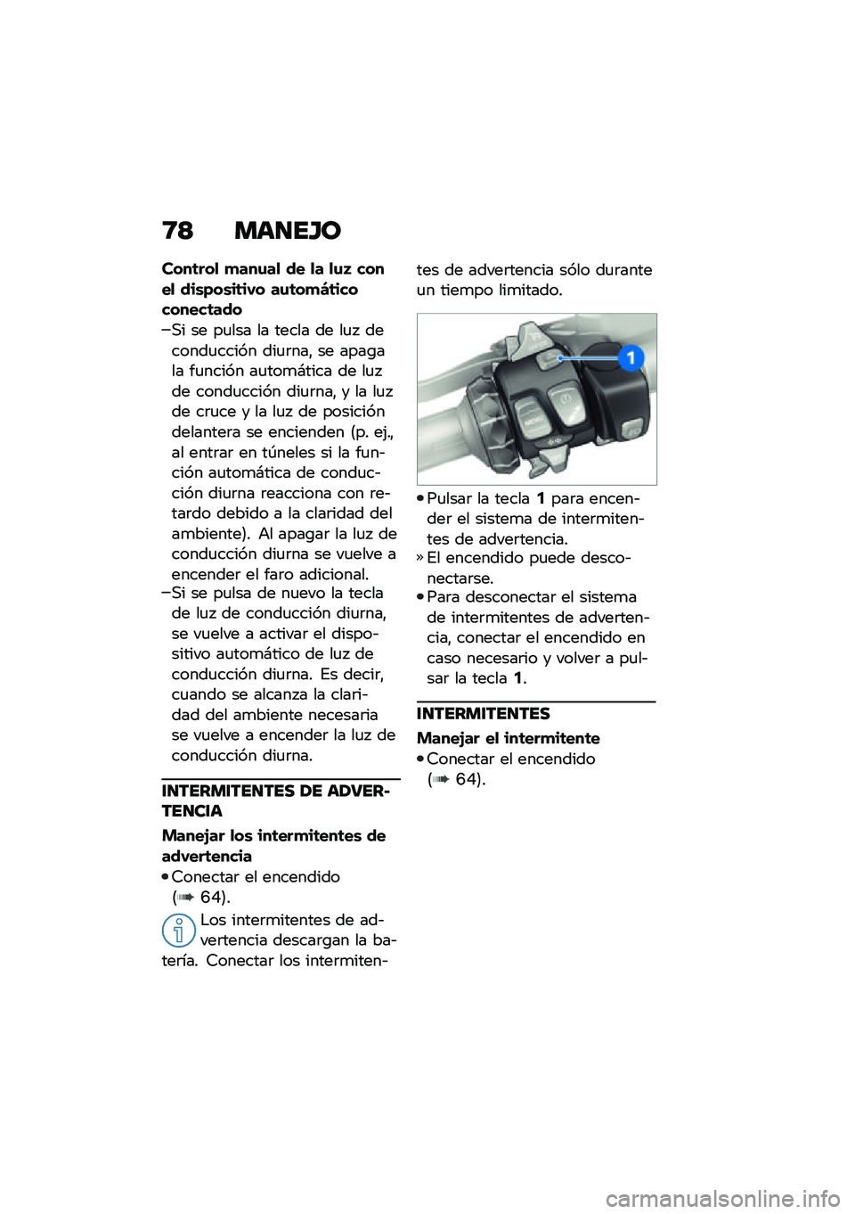 BMW MOTORRAD R 1250 RS 2021  Manual de instrucciones (in Spanish) �8�< ���
��H�
����	���
 �
���\f��
 �� �
� �
�\f�3 �����
 ���\b�)��\b��	��,� ��\f�	��
�4�	���������	���
�,� �� ��
��� �� ����� �� ��
�  �����