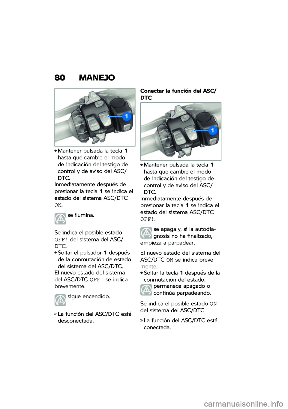 BMW MOTORRAD R 1250 RS 2021  Manual de instrucciones (in Spanish) �<�\b ���
��H�
��������	 ��
����� �� ������5����� �\f�
� ���
��� �� �
����� ���������� ��� ������\b� �������	�� � �� ����� 