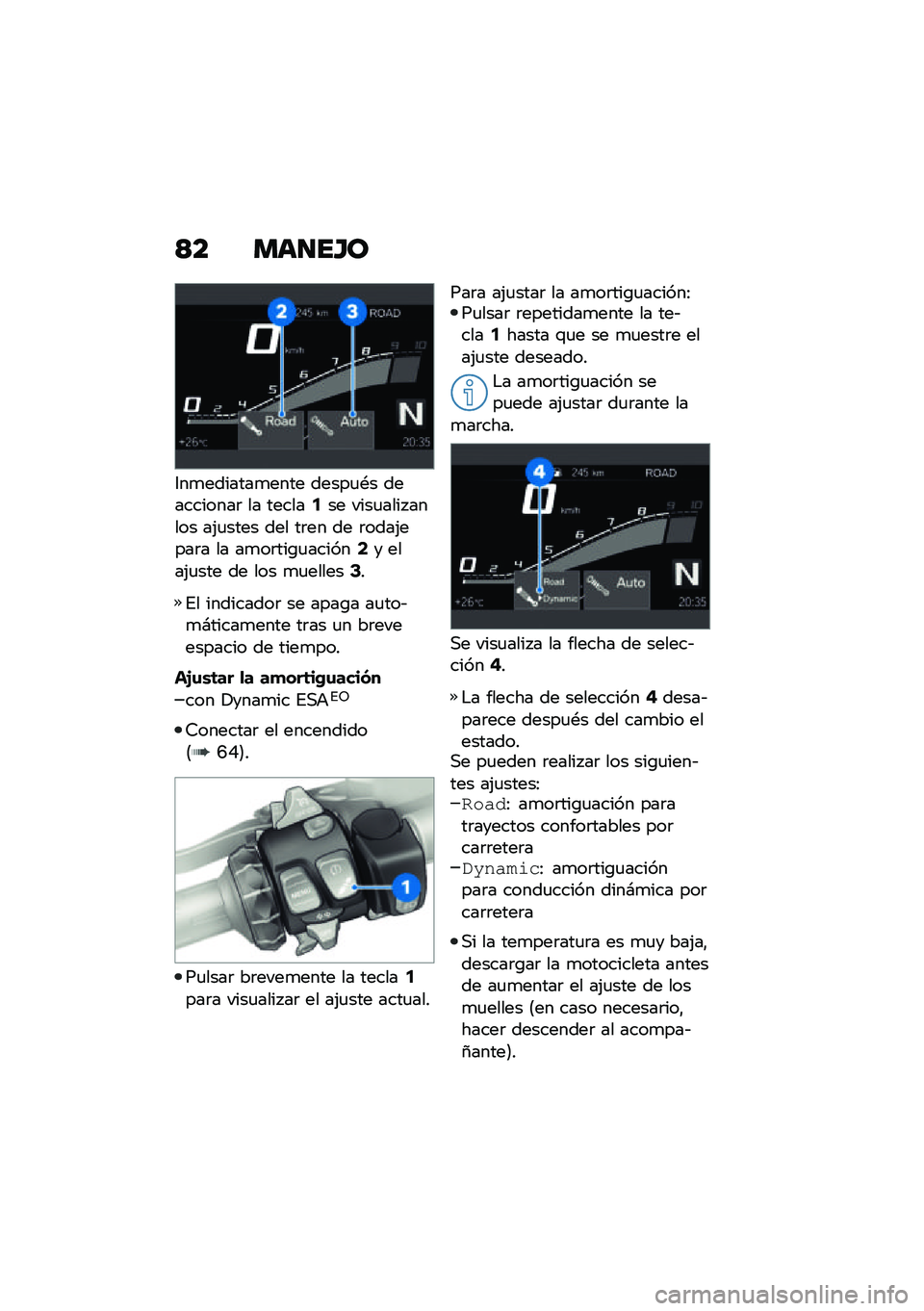 BMW MOTORRAD R 1250 RS 2021  Manual de instrucciones (in Spanish) �<� ���
��H�
�3��
�������
���� �����
�*� ����������	 �� ������5�� ����
���� ����� ��(�
���� ��� ��	�� �� �	����(����	� �� ��
�