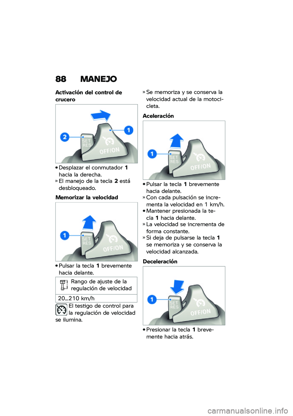BMW MOTORRAD R 1250 RS 2021  Manual de instrucciones (in Spanish) �<�< ���
��H�
���	��,����� ���
 ����	���
 �����\f����
�!������ ��	 �� ����
�
�����	�5����� �� ���	������%� �
����(� �� �� ������7�