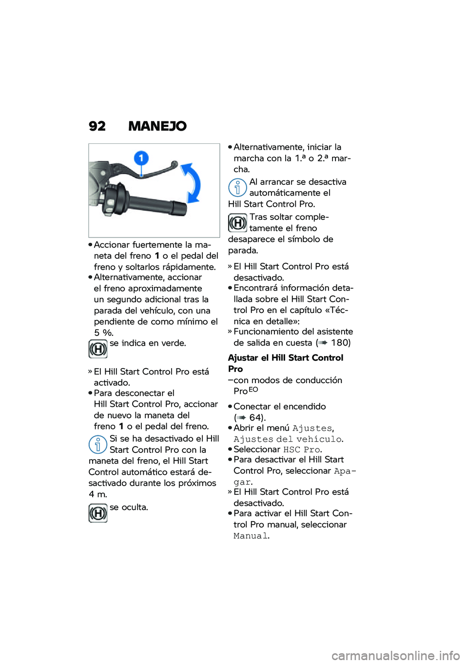 BMW MOTORRAD R 1250 RS 2021  Manual de instrucciones (in Spanish) �?� ���
��H�
�+�������	 ��
��	���
���� �� �
��&���� ��� ��	����5� �� ����� �����	��� � ������	��� �	�#�����
������+����	������