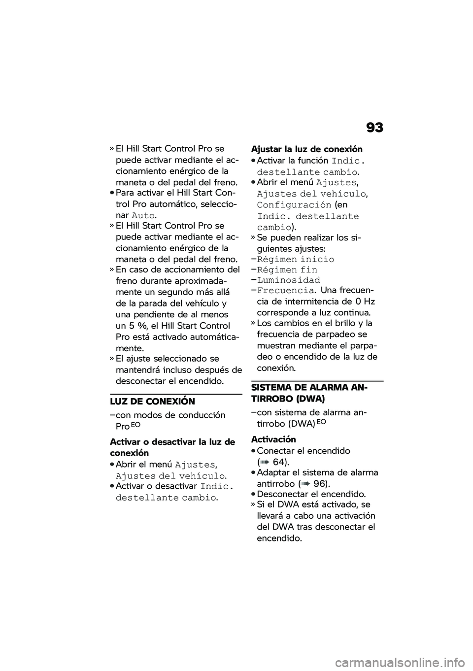 BMW MOTORRAD R 1250 RS 2021  Manual de instrucciones (in Spanish) �?�C
�%� �S��� �,���	� �6����	�� ��	� ����
��� �������	 �
������� �� ���&������
����� ���*�	�\b��� �� ���
����� � ��� ����� ���