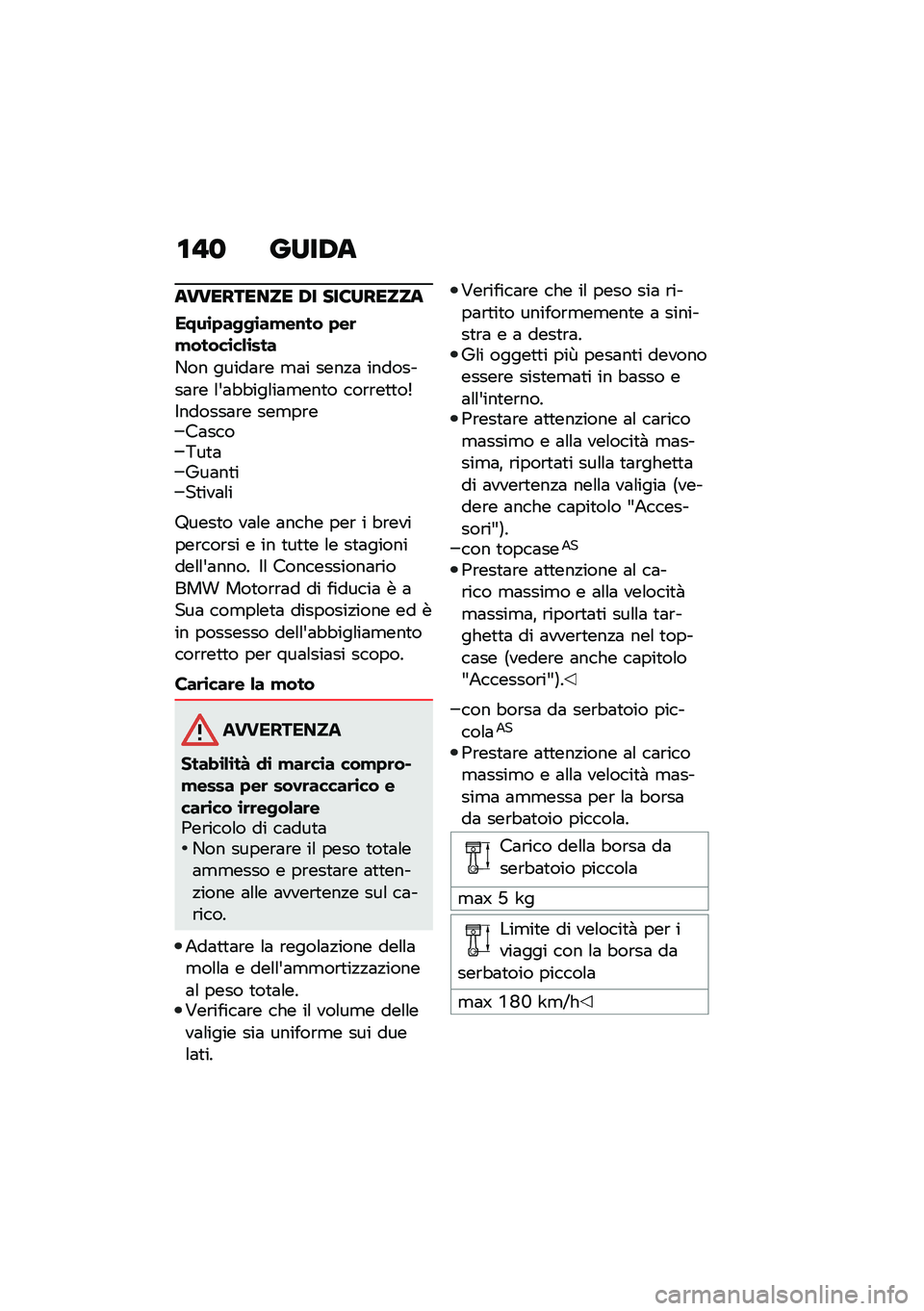 BMW MOTORRAD R 1250 RS 2021  Libretto di uso e manutenzione (in Italian) �\f�"�
 ����/�
���������� �/� ���8������
����\b�+��-�-�\b��!��\f�� �+��	�!�����\b��&�\b���
�/�� �����	�\b� �
�	� ����!�	 ��������	�\b� �\f�&�