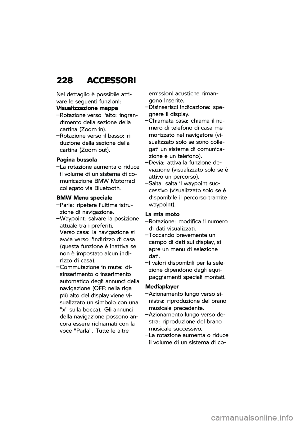 BMW MOTORRAD R 1250 RS 2021  Libretto di uso e manutenzione (in Italian) ���= ��8�8������
�/��\f ���
�
�	��\f�� � ������"��\f� �	�
�
����	�\b� �\f� �������
� ����!�������\b����&�\b�
�
��
�\b��\f� �!��+�+�
�2��
�	�!���