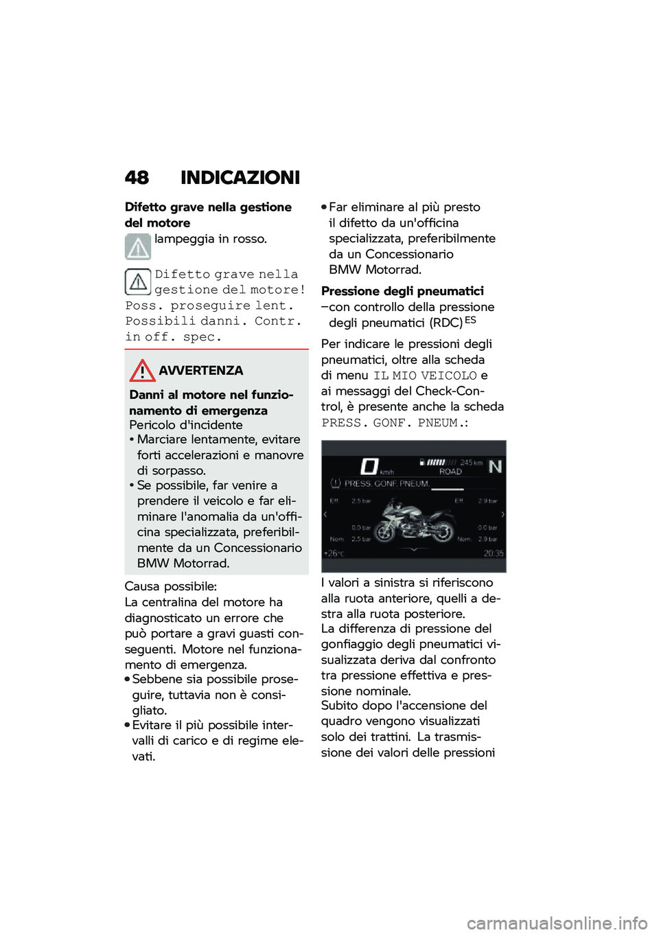 BMW MOTORRAD R 1250 RS 2021  Libretto di uso e manutenzione (in Italian) �"�= ���/��8������
�,�\b����� �-�	��.� �\f��&�&� �-����\b��\f��
��& �!����	�
�\f�	�
������	 �� �\b�����
�-�\f����� �
���� ������
����\f��� �