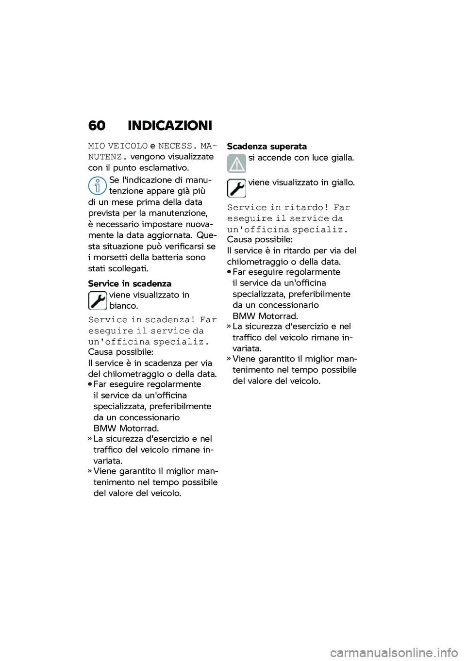 BMW MOTORRAD R 1250 RS 2021  Libretto di uso e manutenzione (in Italian) �3�
 ���/��8������
��*� �4�5�*���	���.�5��5�)�)� ��0��.�7�$�5�.�9�������� �����	�\f��!�!�	�
���� ��\f ����
� ����\f�	�
�	�
����
�� �\f�&������	�!