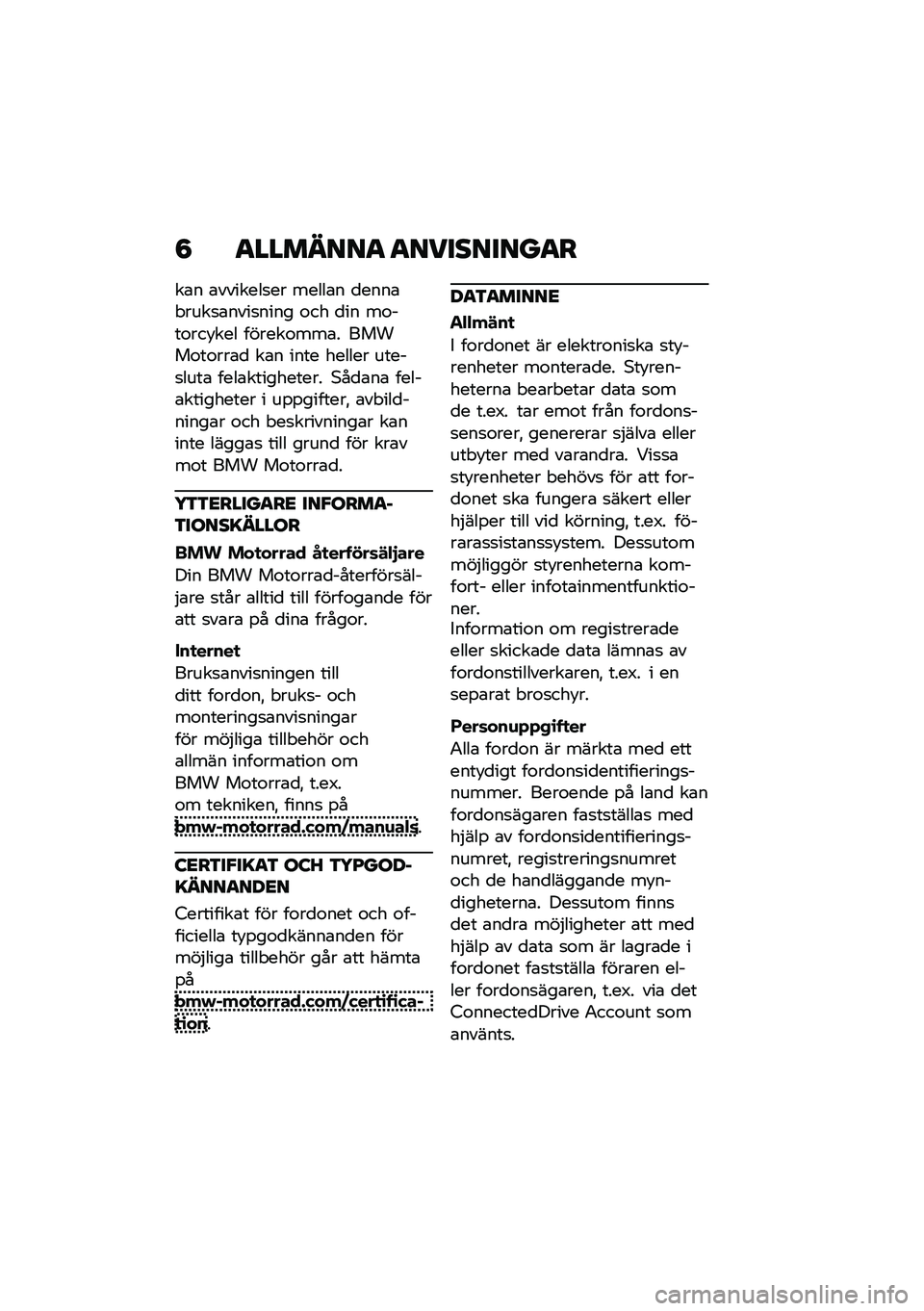 BMW MOTORRAD R 1250 RS 2021  Instruktionsbok (in Swedish) �8 �
�������
 �
���������
�
��\b� �\b�������
�� �����\b� �
����\b� ����
�\b����
���� �\f�� �
�� ��\f���\f���!��� ������\f���\b� �����