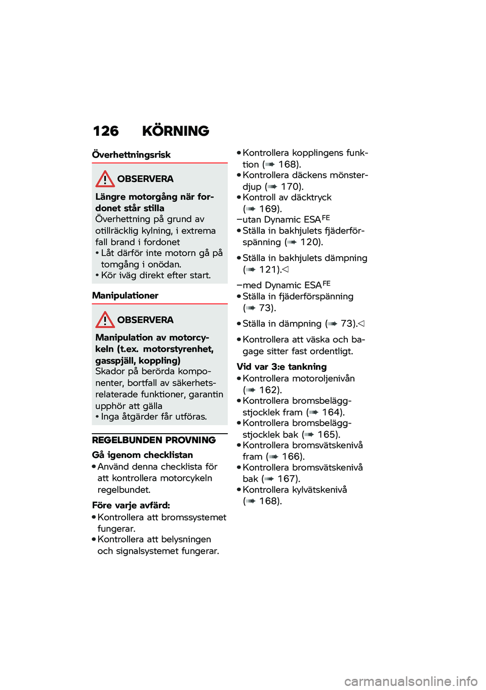BMW MOTORRAD R 1250 RS 2021  Instruktionsbok (in Swedish) ���8 �=������
�M�0���.��
�
��\b��+�	��\b�	�
���������
�/�!��+�� ���
���+���+ ��!� ����%�����
 �	�
�� �	�
�\b�"�"��A����������� �%� �����
 �