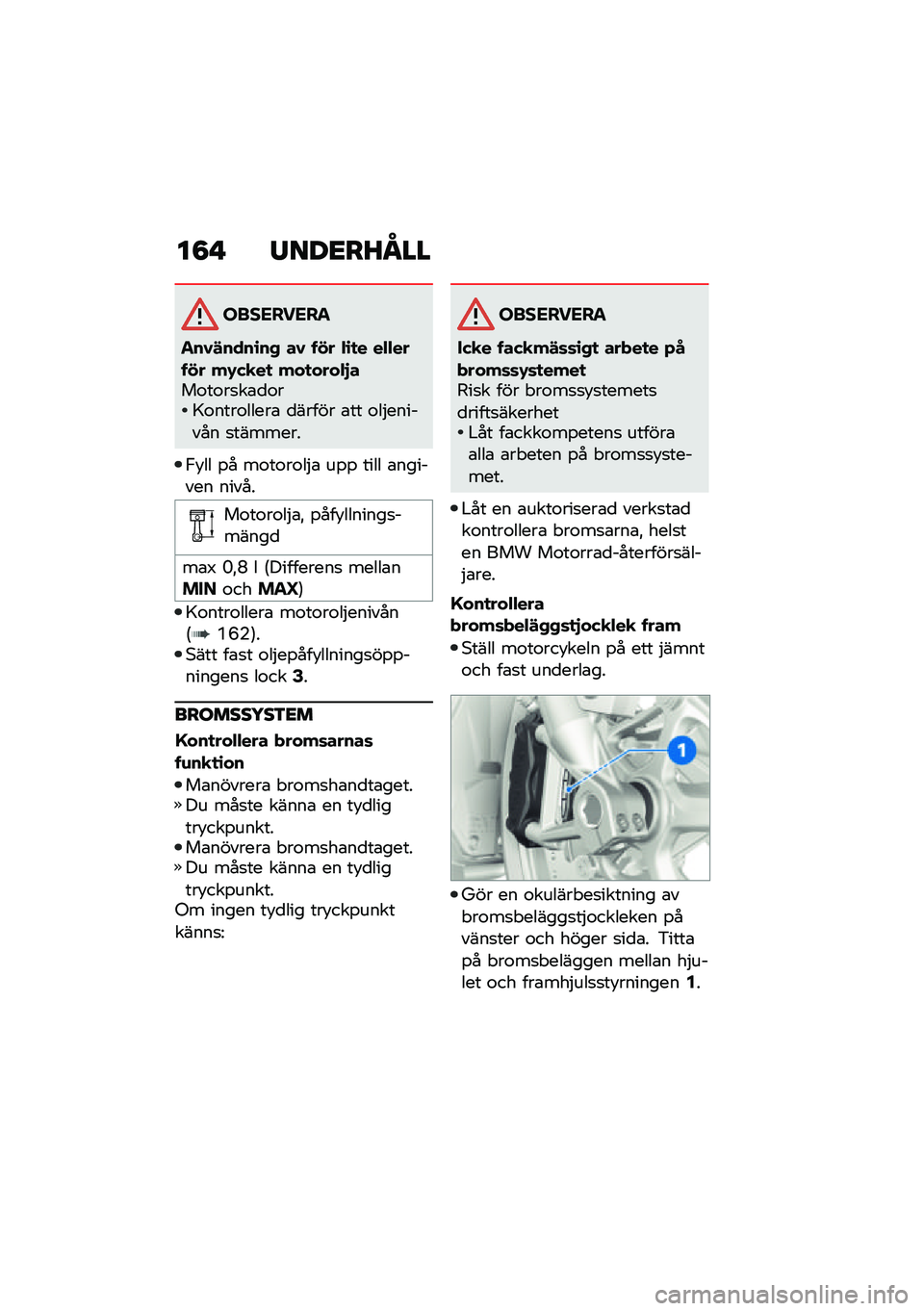 BMW MOTORRAD R 1250 RS 2021  Instruktionsbok (in Swedish) ��8�  �/���<��L�O��
���������
���0�!����\b��+ ��0 ��� �"�\b�
� ��"�"����� ��-��
��
 ���
����"�#���\f��\f��
��\b�
�\f��>�\f����\f�����\b �
�����