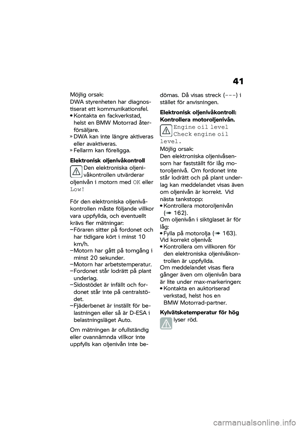 BMW MOTORRAD R 1250 RS 2021  Instruktionsbok (in Swedish) � �
���$��� �\f��
�\b��=
���1 �
��!�������� ��\b� �
��\b���\f�
����
���\b� ��� ��\f�������\b���\f��
�����>�\f���\b���\b �� ��\b�������
��\b