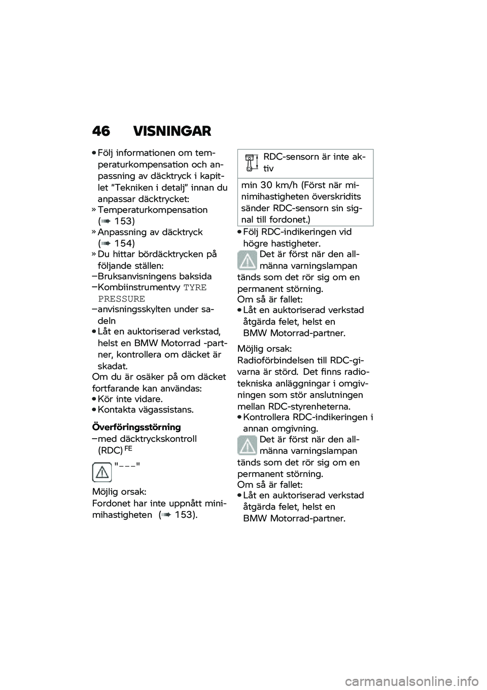 BMW MOTORRAD R 1250 RS 2021  Instruktionsbok (in Swedish) � �8 ��������
�
�.���$ ����\f���\b���\f��� �\f� �����%���\b�����\f��%���
�\b���\f� �\f�� �\b���%�\b�
�
���� �\b� �
������!�� � ��\b�%������