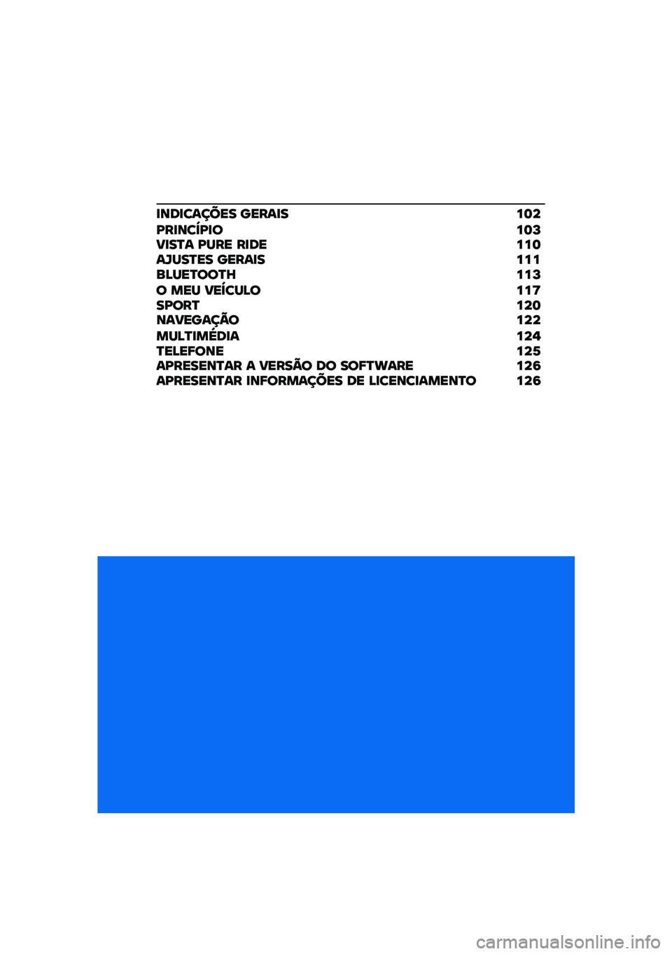 BMW MOTORRAD R 1250 RS 2021  Manual do condutor (in Portuguese) �
���
������ �����
���	��K��
���a�K�
���	�P�B�
��R� �K��� ��
�����	��Z���R�� �����
������D���R���R�]���P� ��� �B��a���D����>��K���R���	