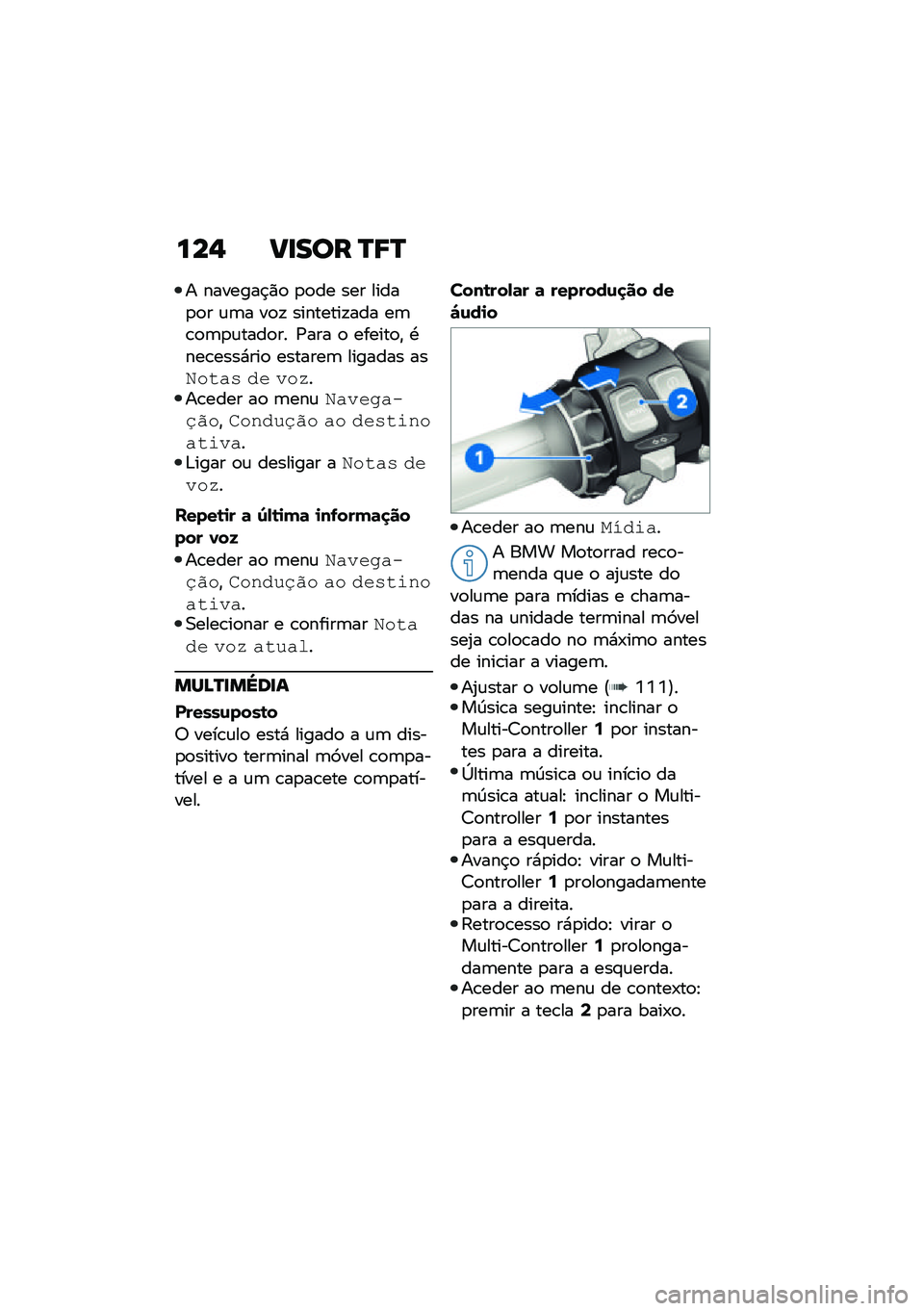 BMW MOTORRAD R 1250 RS 2021  Manual do condutor (in Portuguese) ���, �B�
��� �R�;�R
� �������$�)�
 �
�
�� ��� �����
�
� �\f�	� ��
�! ��������!��� ��	�\b�
�	�
�\f����
�� �/��� �
 ������
�" �.���\b����*���
 ��