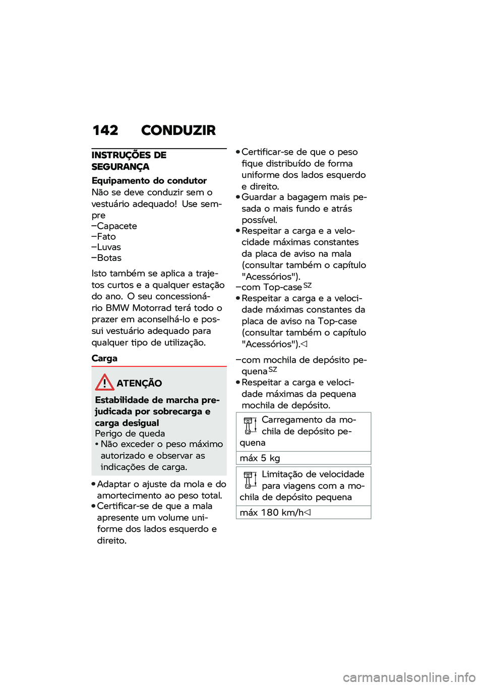BMW MOTORRAD R 1250 RS 2021  Manual do condutor (in Portuguese) ��,� ������[�
�
�
���R������ �����������
��.�\f�
��	����\b� �� �!����\f�\b��
�6�)�
 �� ���� �\b�
���\f�!�� ���	 �
�����\f�*���
 ����#�\f��