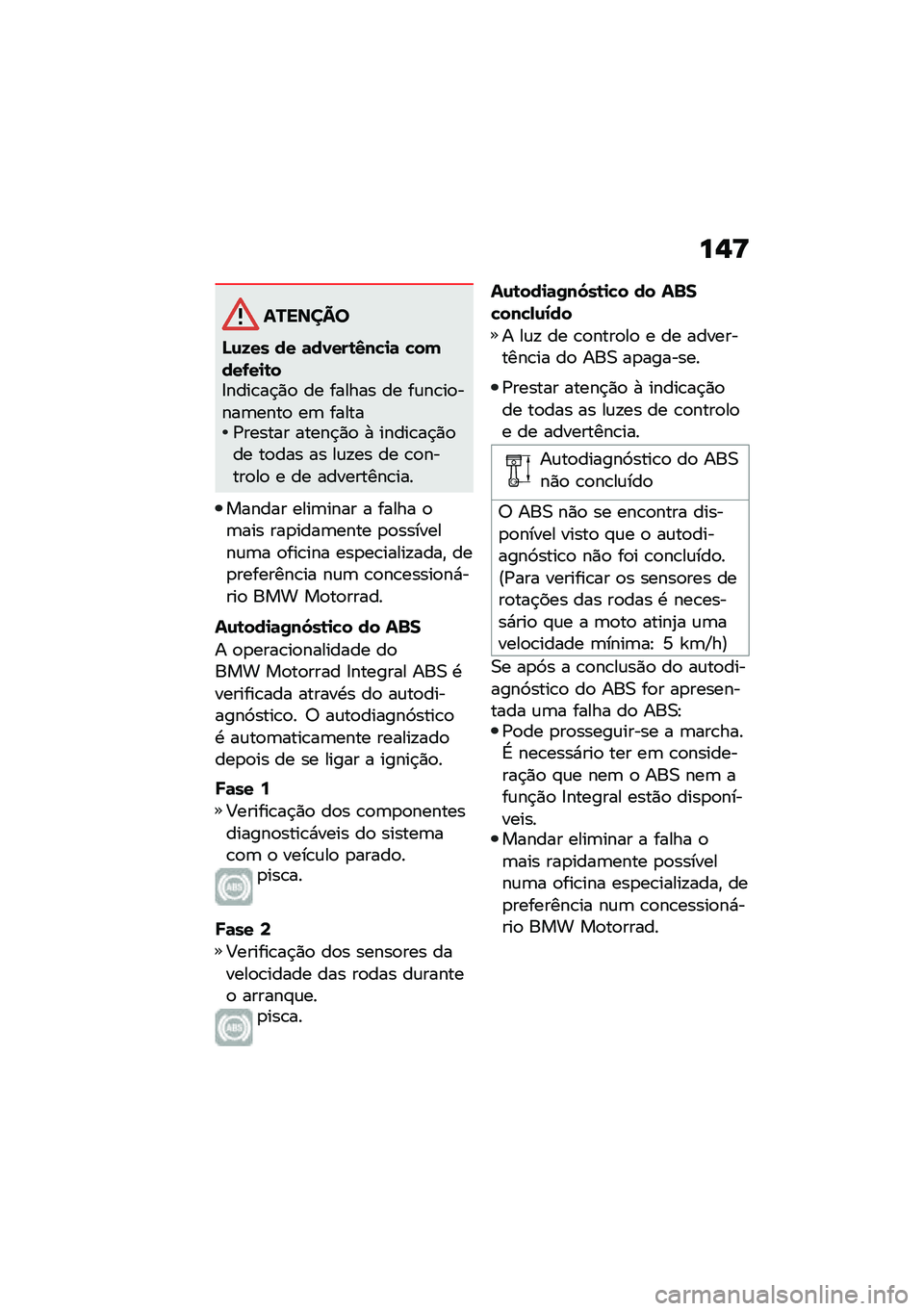 BMW MOTORRAD R 1250 RS 2021  Manual do condutor (in Portuguese) ��,�>
�������
�N�\f�8�� �� �	��0���\b�3��!�
�	 �!�����-��
�\b��8����\b��$�)�
 �� ������ �� ��\f��\b��
����	����
 ��	 ������/������ �����$�)
