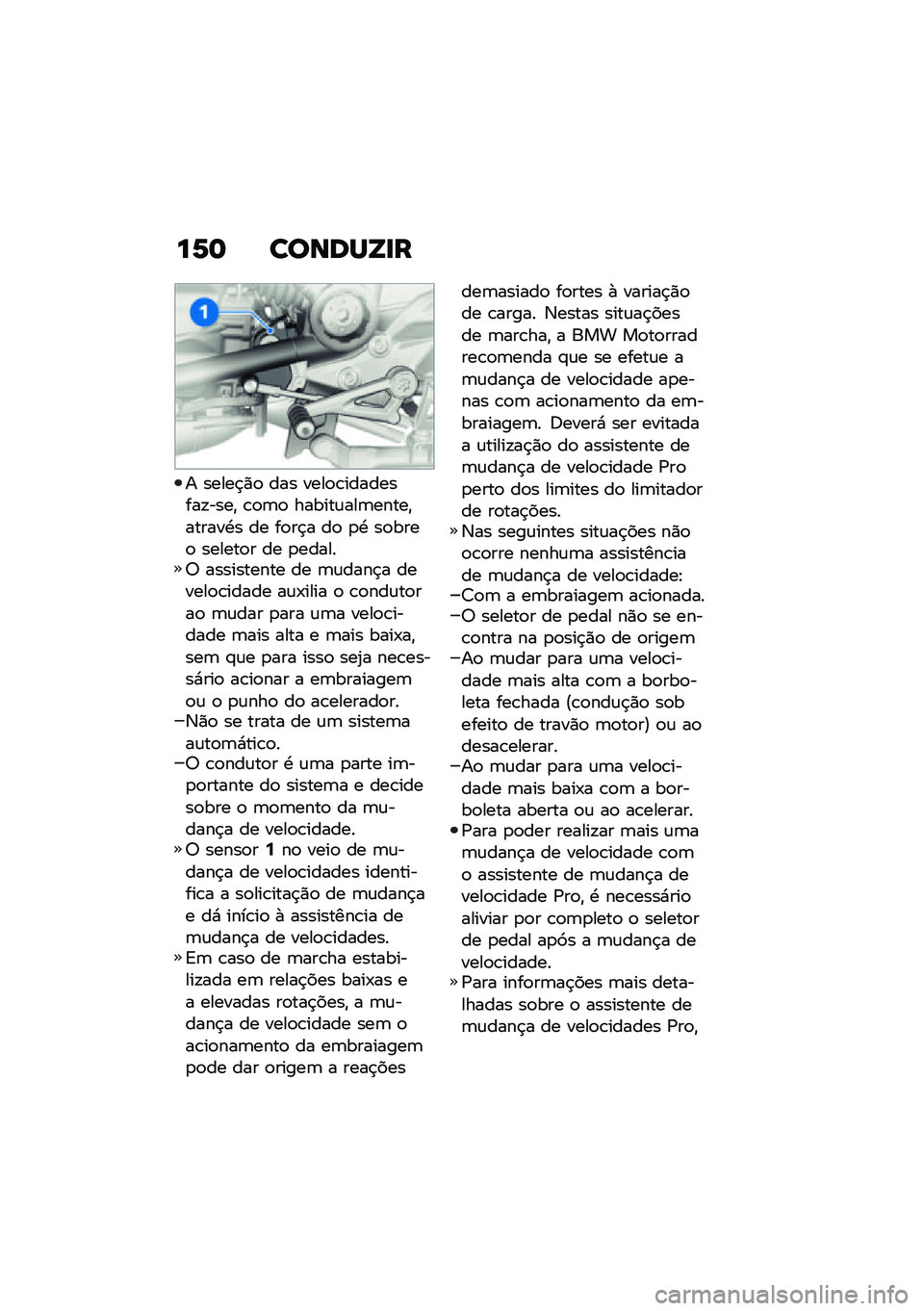 BMW MOTORRAD R 1250 RS 2021  Manual do condutor (in Portuguese) ��6�	 ������[�
�
� �����$�)�
 ��� ����
�\b���������!����" �\b�
�	�
 ������\f���	�����"������.� �� ��
��$� ��
 �
�. ��
����
 ������
� �� 