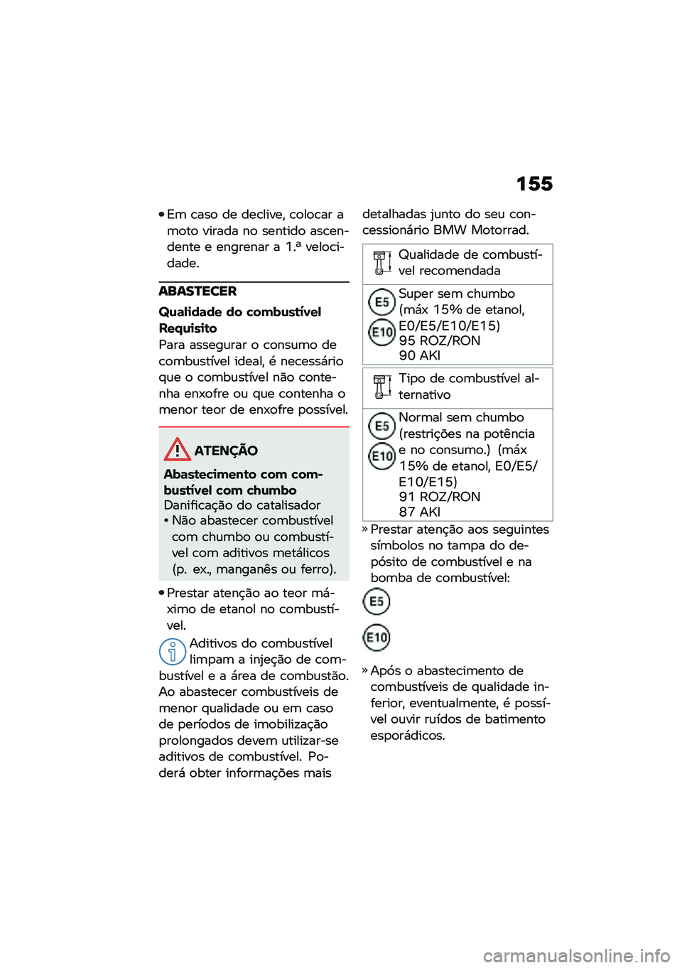 BMW MOTORRAD R 1250 RS 2021  Manual do condutor (in Portuguese) ��6�6
�<�	 �\b���
 �� ���\b�����" �\b�
��
�\b�� ��	�
��
 ������ ��
 �������
 ���\b�������� � �������� � �Y��h ����
�\b�������
�����R��
