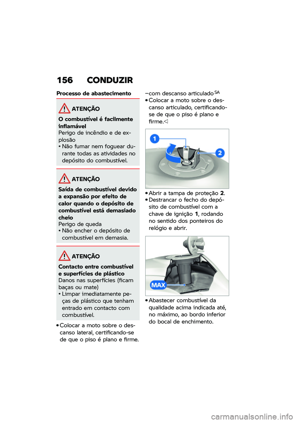 BMW MOTORRAD R 1250 RS 2021  Manual do condutor (in Portuguese) ��6�9 ������[�
�
����!���� �� �	��	��\b��!�
����\b�
�������
� �!����\f��\b�1�0��, �V �-�	�!�
�,����\b��
��-�,�	��"�0��,�/�����
 �� ���\b�����
 �