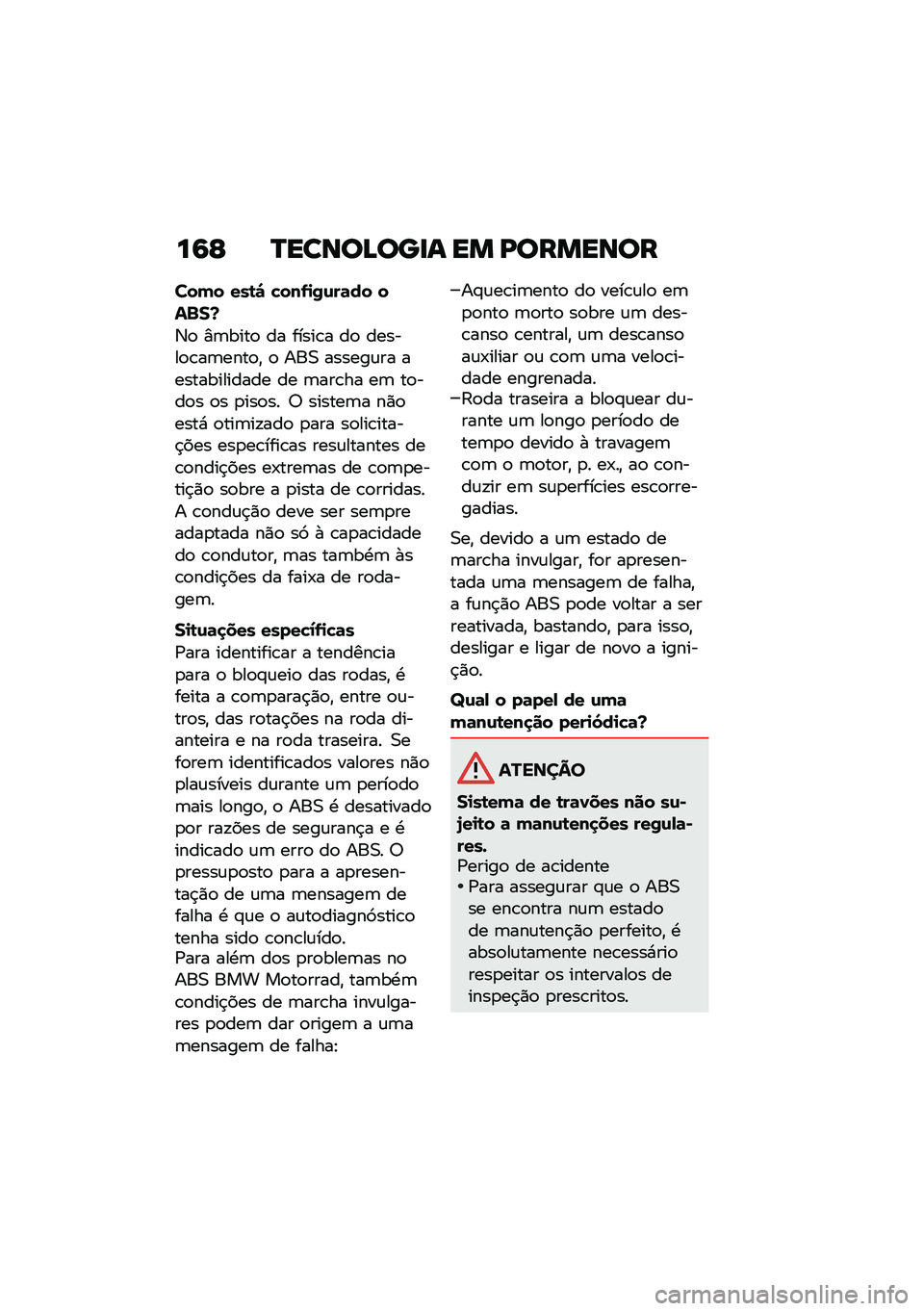 BMW MOTORRAD R 1250 RS 2021  Manual do condutor (in Portuguese) ��9�G �R�����D���
� �� �K�������
���� ���\b�" �!���-�
�/�\f��	�� ���$��`
�6�
 �%�	����
 �� �����\b� ��
 ������
�\b��	����
�" �
 ���0 ������\f�