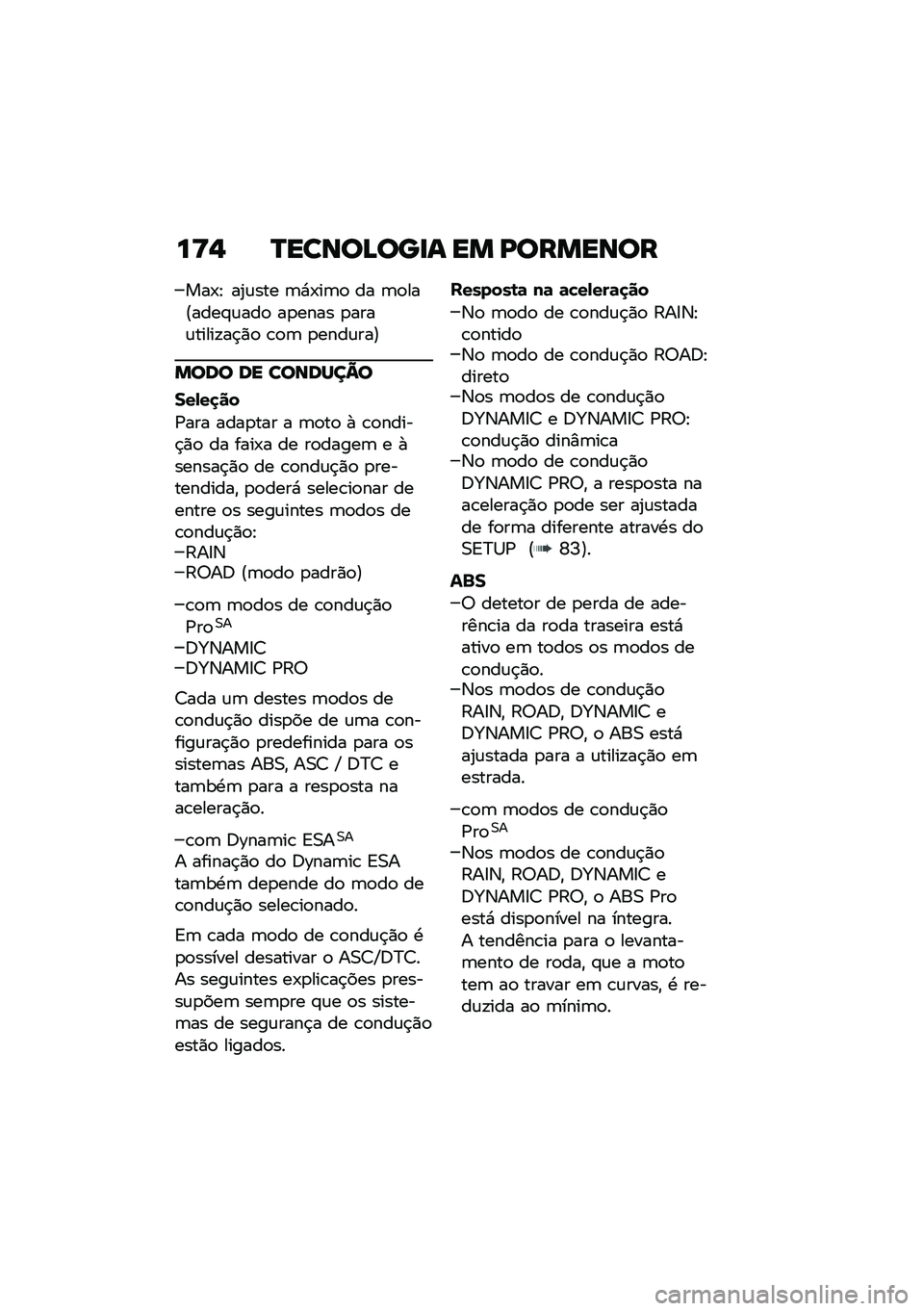 BMW MOTORRAD R 1250 RS 2021  Manual do condutor (in Portuguese) ��>�, �R�����D���
� �� �K�������
���-�E ��2�\f��� �	�*�-��	�
 �� �	�
���@����#�\f���
 ��
���� �
����\f�����!��$�)�
 �\b�
�	 �
����\f���A
���� ��