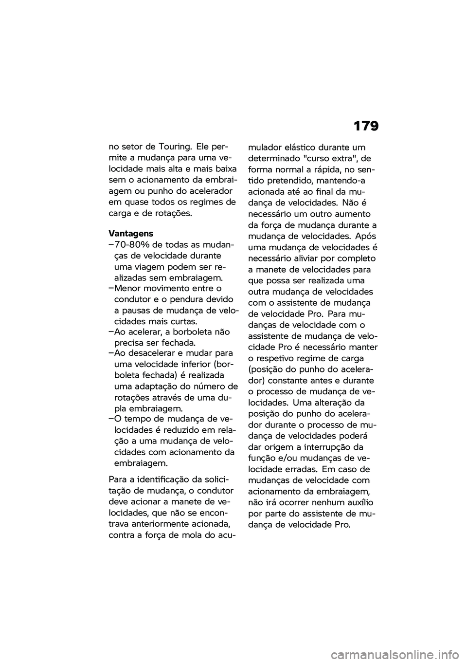 BMW MOTORRAD R 1250 RS 2021  Manual do condutor (in Portuguese) ��>�I
��
 ����
� �� �?�
�\f����� �<�� �
����	��� � �	�\f����$� �
��� �\f�	� �����
�\b����� �	��� ���� � �	��� ����-����	 �
 ��\b��
���	���