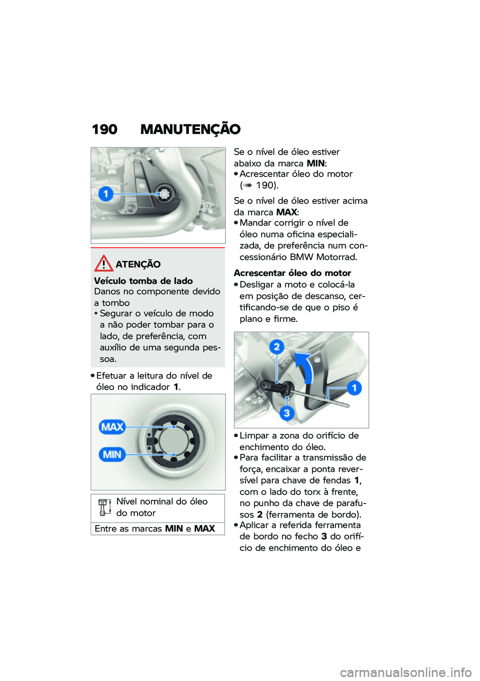 BMW MOTORRAD R 1250 RS 2021  Manual do condutor (in Portuguese) ��I�	 �����R����C�
�������
�M��1�!�\f�,� �\b����	 �� �,�	���:���
� ��
 �\b�
�	�
�
����� ������
� ��
�	��
�0���\f��� �
 ����\b�\f��
 �� �	�
��
� �