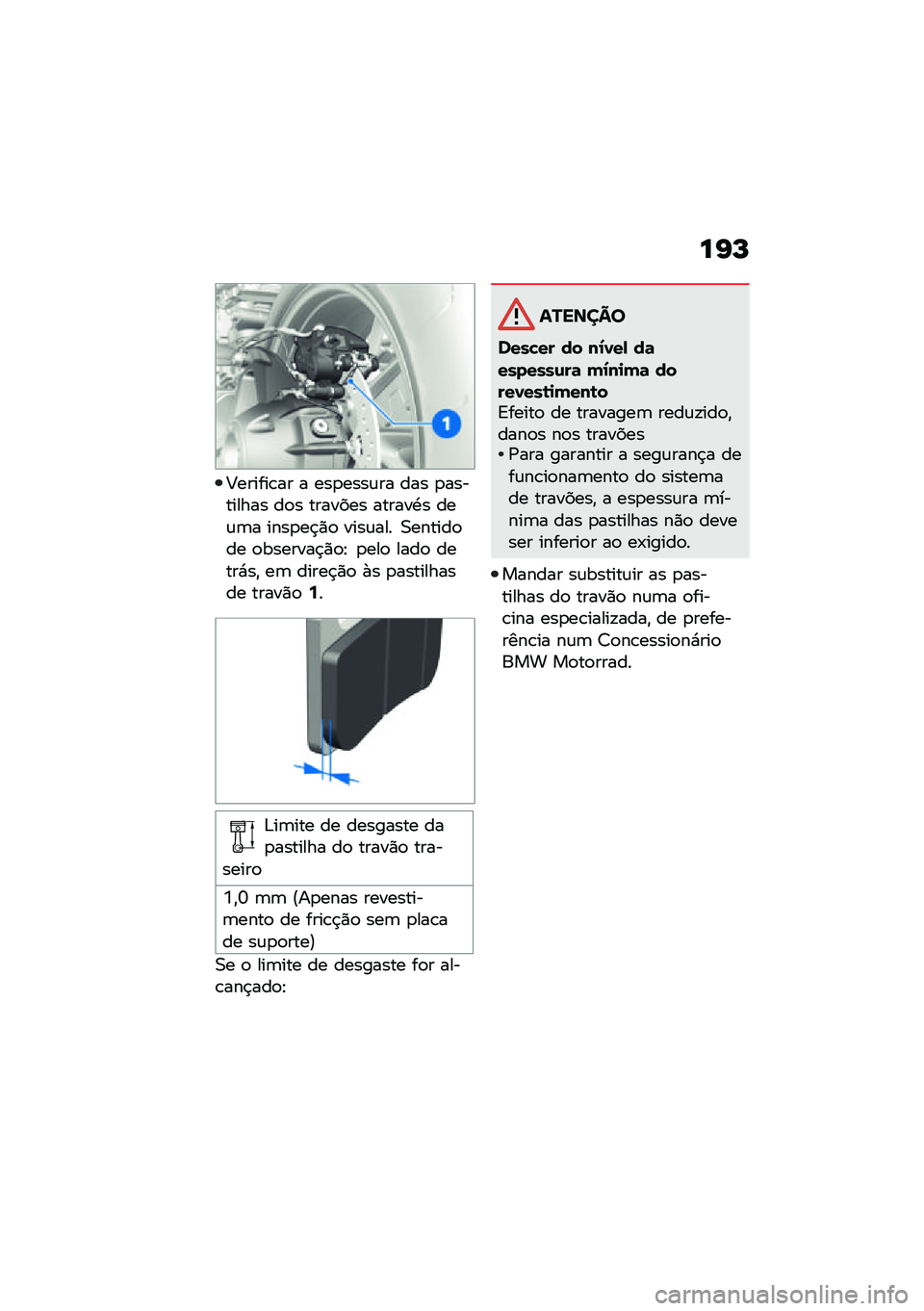 BMW MOTORRAD R 1250 RS 2021  Manual do condutor (in Portuguese) ��I�P
�;������\b�� � ���
����\f�� ��� �
��������� ��
� ������� ������.� ���\f�	� ����
��$�)�
 ����\f��� �0������
�� �
�������$�)�
�