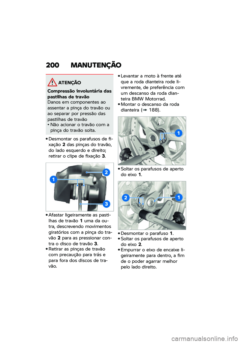 BMW MOTORRAD R 1250 RS 2021  Manual do condutor (in Portuguese) ��	�	 �����R����C�
�������
���������� �
��0��,�\f��\b�"��
�	 ��	���	��\b�
�,�7�	� �� �\b��	�0���:���
� ��	 �\b�
�	�
�
������ ��
�������� � �