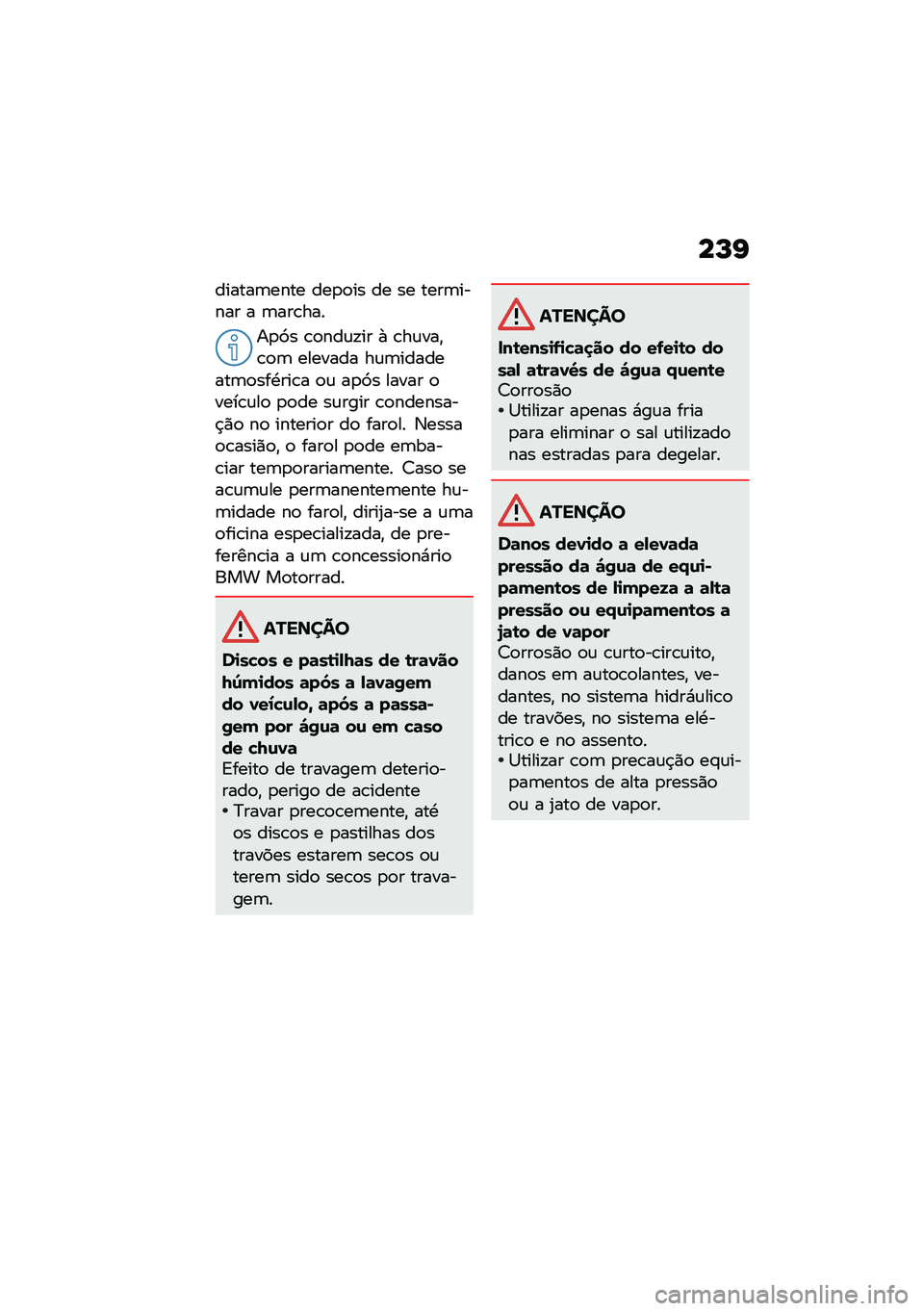 BMW MOTORRAD R 1250 RS 2021  Manual do condutor (in Portuguese) ��P�I
������	���� ���
�
�� �� �� ����	����� � �	���\b���
��
�3� �\b�
���\f�!�� �+ �\b��\f���"�\b�
�	 ������� ��\f�	��������	�
���.���\b� �
