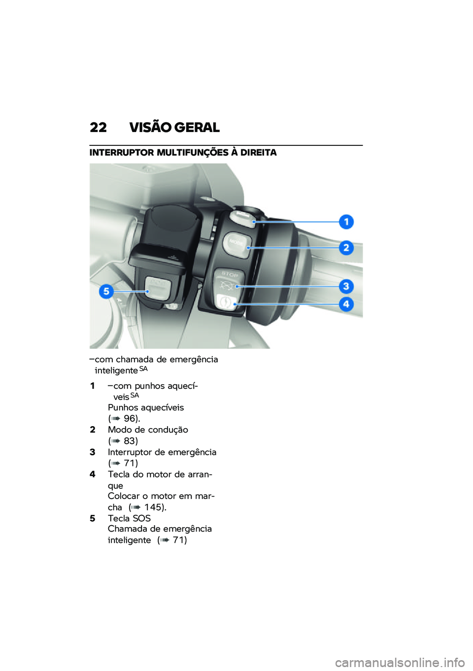 BMW MOTORRAD R 1250 RS 2021  Manual do condutor (in Portuguese) �� �B�
��C� �����D
�
��R�����K�R�� ���D�R�
�;������ �e ��
���
�R�
�\b�
�	 �\b���	��� �� ��	������\b��������������0�
�9�\b�
�	 �
�\f���
� ��#�\
