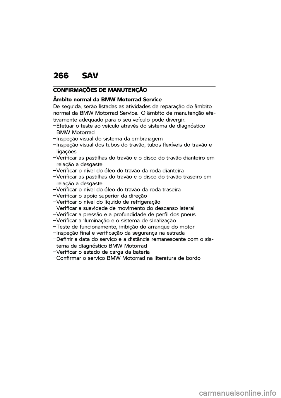 BMW MOTORRAD R 1250 RS 2021  Manual do condutor (in Portuguese) ��9�9 ���B
����;�
������� �� �����R����C�
�d���
�\b� �����	�, ��	 �$�%�& �%��\b����	� ����0�
�!�
�:� ����\f����" ����)�
 �������� �� ����