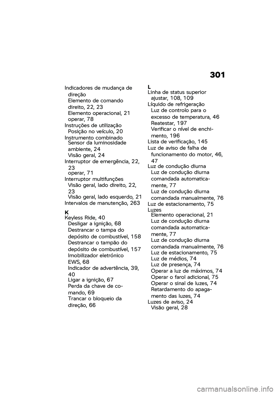 BMW MOTORRAD R 1250 RS 2021  Manual do condutor (in Portuguese) �P�	�
�8����\b���
��� �� �	�\f����$� �������$�)�
�<���	����
 �� �\b�
�	����
�������
�" �4�4�" �4�I�<���	����
 �
�
����\b��
����" �4�Y�
�
�����" �[�