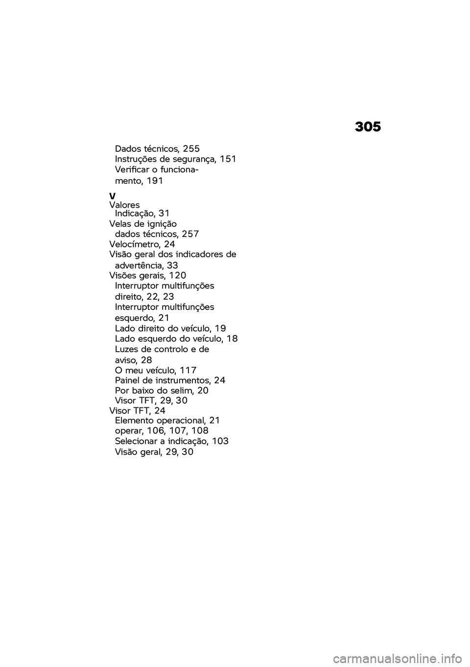 BMW MOTORRAD R 1250 RS 2021  Manual do condutor (in Portuguese) �P�	�6
�:���
� ��.�\b���\b�
��" �4�N�N�8�����\f�$��� �� ����\f����$��" �Y�N�Y�;������\b�� �
 ��\f��\b��
����	����
�" �Y�L�Y
�M�;���
����8����\b��$�)�
�"