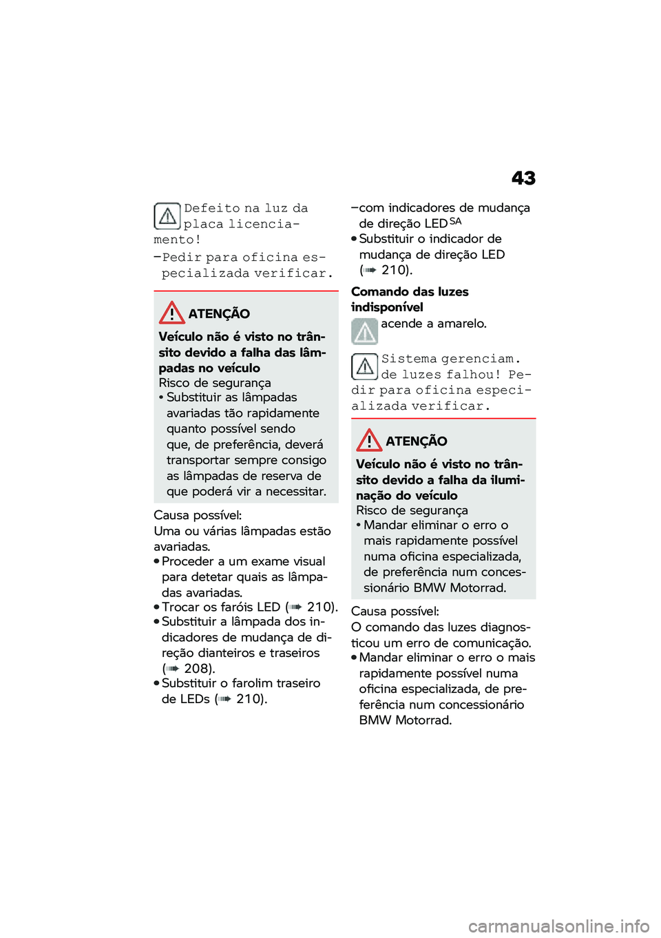 BMW MOTORRAD R 1250 RS 2021  Manual do condutor (in Portuguese) �,�P
�.����\f�� �� ���- ���4���� ��\f�����\f��������\b
�9���\f� �4��� ���\f��\f�� ��!��4���\f���\f�-��� ����\f��\f����
�������
�M��1�!�\f