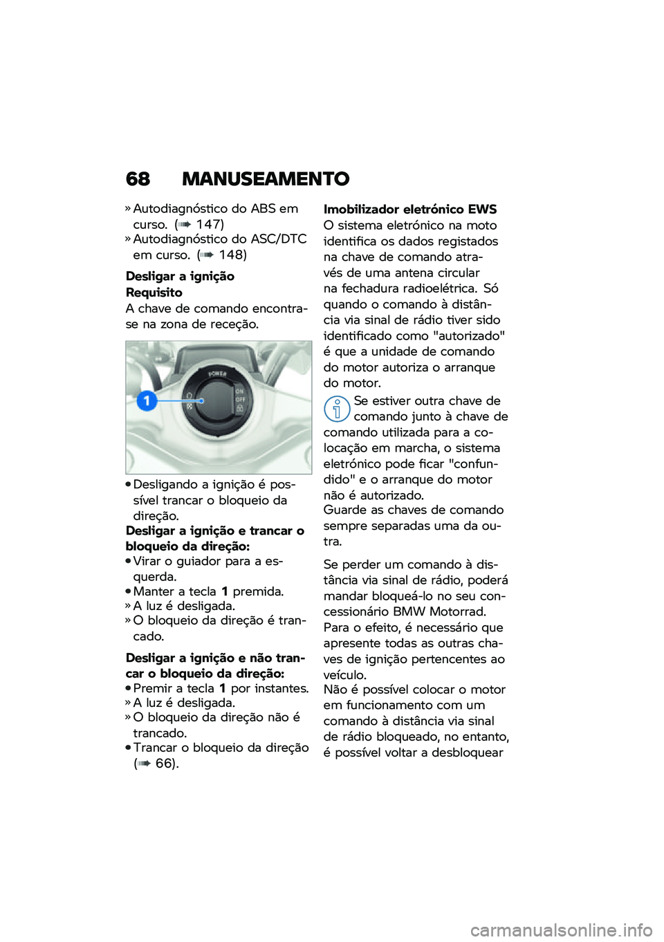 BMW MOTORRAD R 1250 RS 2021  Manual do condutor (in Portuguese) �9�G �����������R�
��\f��
������3����\b�
 ��
 ���0 ��	�\b�\f���
� �@�Y�Q�[�A��\f��
������3����\b�
 ��
 ��0�>�P�:�?�>��	 �\b�\f���
� �@�Y�Q�W�A
����,�
�/�